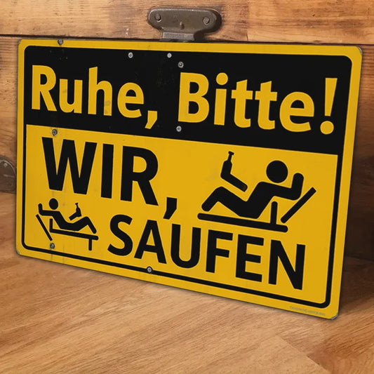 Humoristisch Duits Bier Aluminium Muurdecoratie - 'Ruhe, Bitte! WIR, SAUFEN' Vintage Metal Plaque voor Bar, Pub